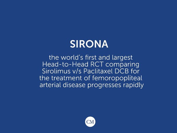 SIRONA - The world’s first and largest Head-to-Head RCT comparing Sirolimus V/S Paclitaxel DCB for the treatment of femoropopliteal arterial disease progresses rapidly. SIRONA - The world’s first and largest Head-to-Head RCT comparing Sirolimus V/S Paclitaxel DCB for the treatment of femoropopliteal arterial disease progresses rapidly.